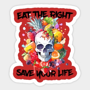 "EAT THE RIGHT, SAVE YOUR LIFE" Watercolor Skull with Fruits and Vegetables Sticker